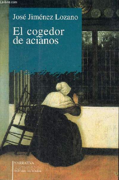 El cogedor de acianos - Coleccion Narrativa n41.