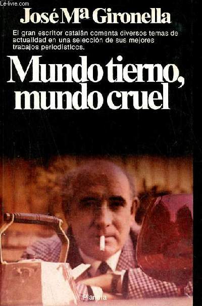 Mundo tierno, mundo cruel - Coleccion Documento n34.