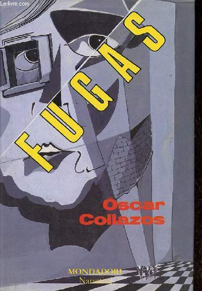 Fugas (O de la Picaresca y el Teatro) - Coleccion Narrativa.