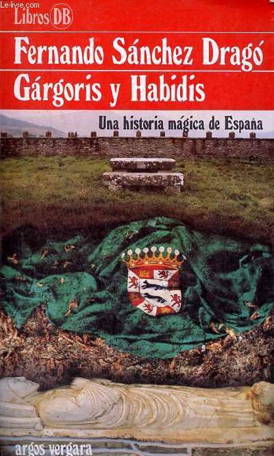 Gargoris y Habidis - Una historia magica de Espana - volumen segundo - Coleccion Libros DB n32.