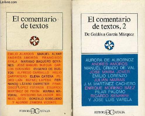 El comentario de textos - Tomo 1 + Tomo 2 : De Galdos a Garcia Marquez - Coleccion literatura y sociedad n1-7.