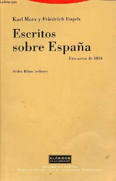 Escritos sobre Espana - Extractos de 1854 - Coleccion Clasicos de la cultura n7.