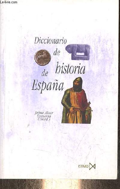 Diccionario de historia de Espana - Coleccion Fundamentos n200.