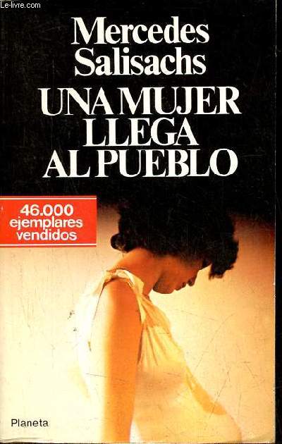 Una mujer llega al pueblo - Coleccion Popular.