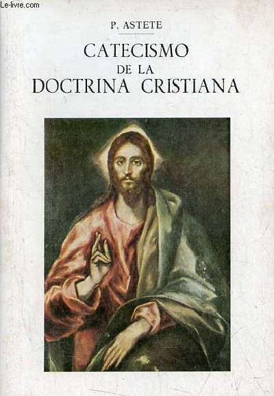 Catecismo de la doctrina cristiana - Libro religioso de la familia.