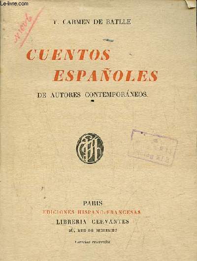Cuentos espanoles de autores contemporaneos.
