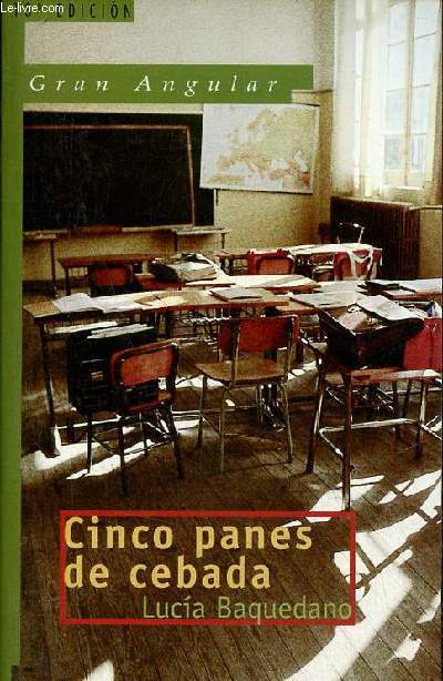 Cinco panes de cebada - 13a edicion - Coleccion Gran Angular n17.
