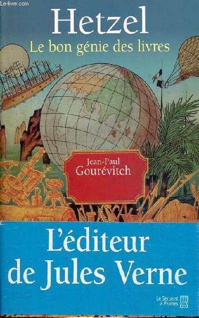 Hetzel le bon gnie des livres - ddicace de l'auteur.