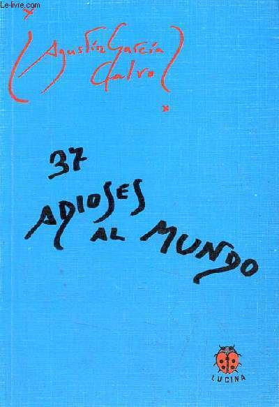 37 adioses al mundo.