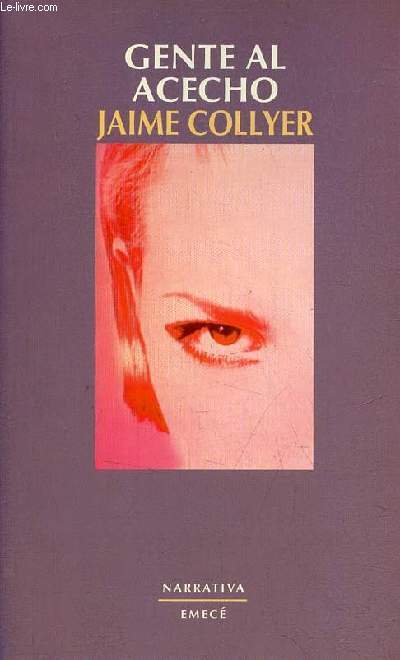 Gente al acecho - Coleccion Narrativa.
