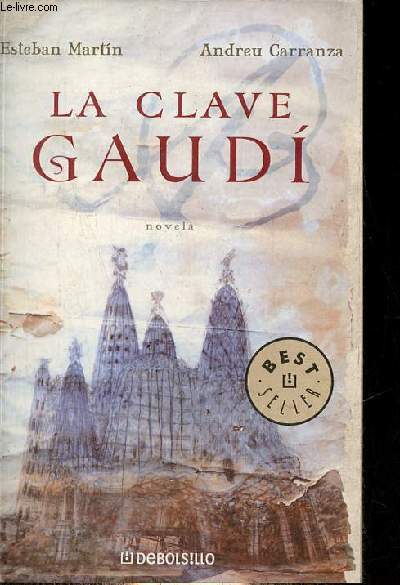 La clave gaudi - novela.