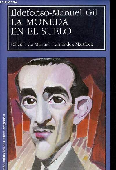La moneda en el suelo - Coleccion Larumba Biblioteca de Cultura Aragonesa n16.