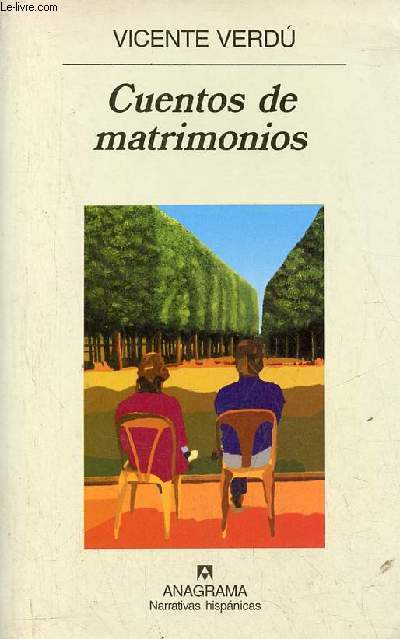 Cuentos de matrimonios - Coleccion Narrativas hispanicas n284.