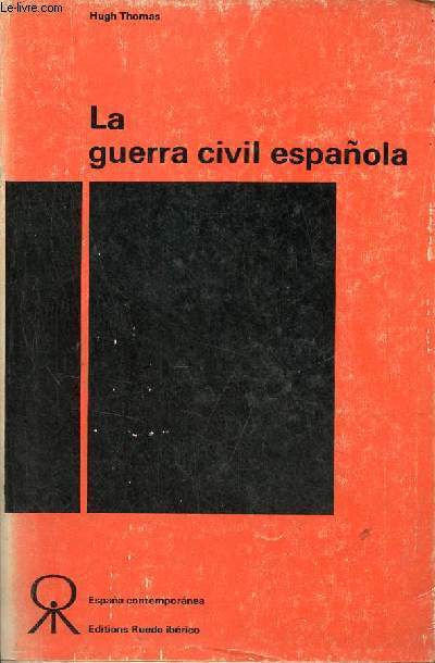 La guerra civil espanola - Coleccion Espana contemporanea.