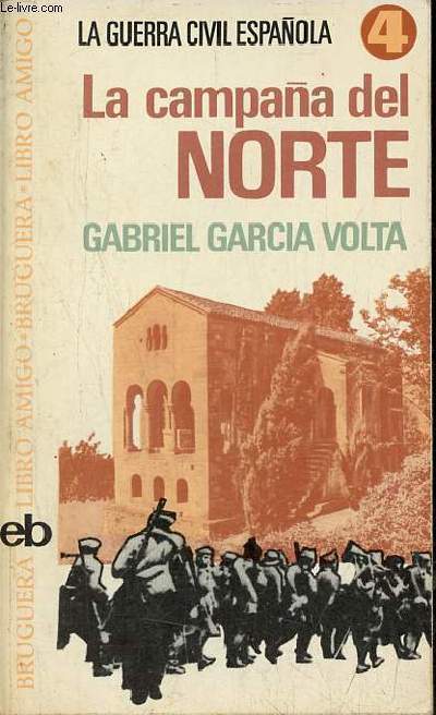 La guerra civil espanola n4 - La campana del norte - Coleccion libro amigo n316.
