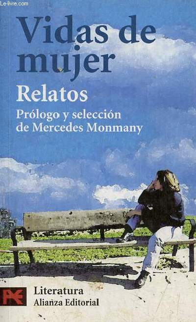 Vidas de mujer - Relatos - Coleccion el libro de bolsillo literatura n5015.