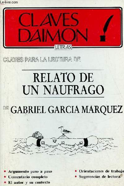 Claves para la lectura de Relato de un naufrago de Gabriel Garcia Marquez - Coleccion claves daimon n14.