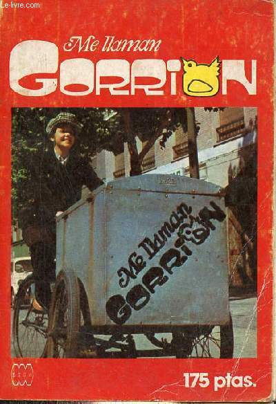 Me llaman Gorrion .