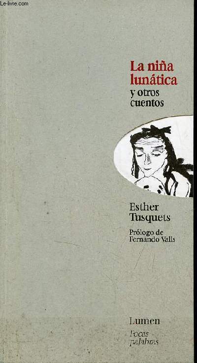 La nina lunatica y otros cuentos - Coleccion Pocas palabras n4.
