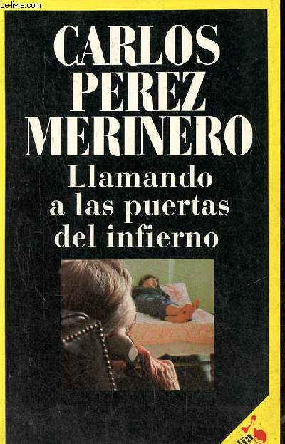 Llamando a las puertas del infierno - Premio Alfa 7 , 1988 - Coleccion Alfa.