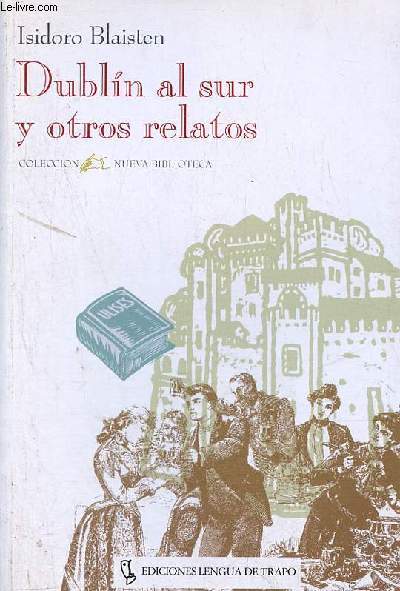 Dublin al sur y otros relatos - Coleccion Nueva Biblioteca n6.