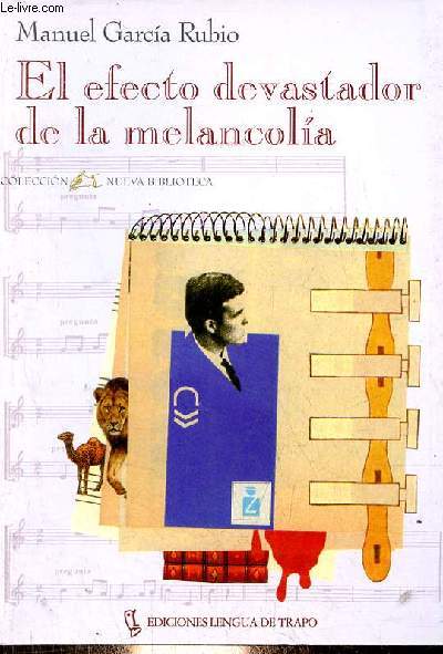 El efecto devastador de la melancolia - Coleccion Nueva Biblioteca n14.
