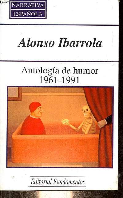 Antologia de humor 1961-1991 - Coleccion Narrativa Espanola n28.