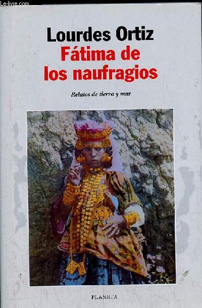 Fatima de los naufragios - Relatos de tierra y mar.