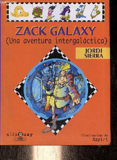 Zack Galaxy (Una aventura intergalactica).