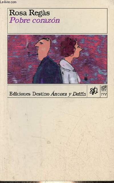 Pobre corazon - Coleccion Ancora y Delfin n777.