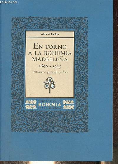En torno a la bohemia madrilena 1890-1925 Testimonios, personajes y obras - Coleccion Biblioteca de la bohemia n2.