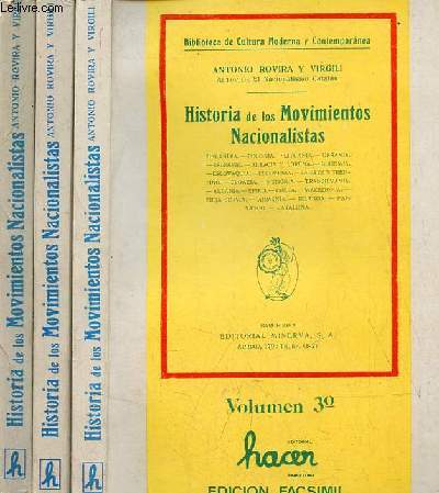 Historia de los Movimientos Nacionalistas - Volumen 1 + 2 + 3 - Coleccion Biblioteca de Cultura Moderna y Contemporanea - Edicion facsimil.