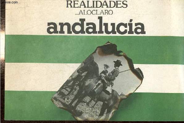 Realidades...aloclaro Andalucia.