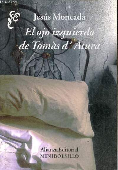 El ojo izquierdo de Tomas d'Atura - Coleccion Minibolsillo.