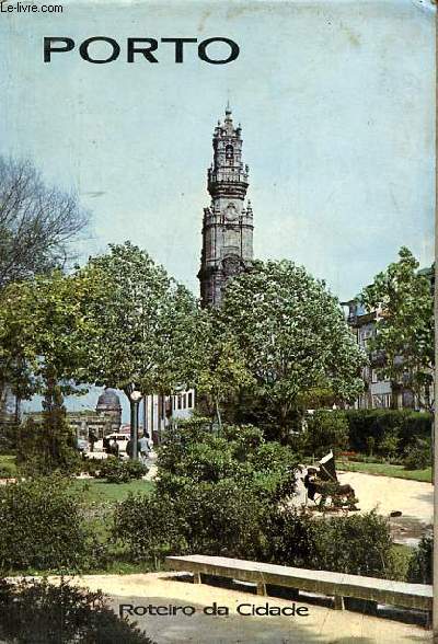 Roteiro da cidade do Porto - Ediao oficial 1968.