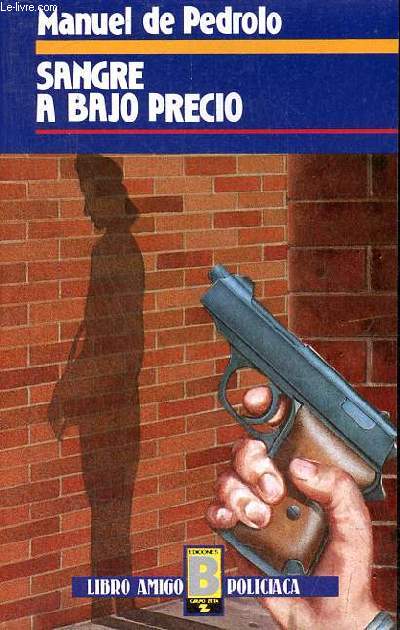 Sangre a bajo precio - Coleccion libro amigo policiaca n73.