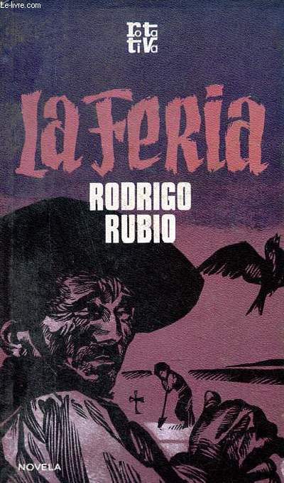 La Feria - Novela - Coleccion Rotativa.