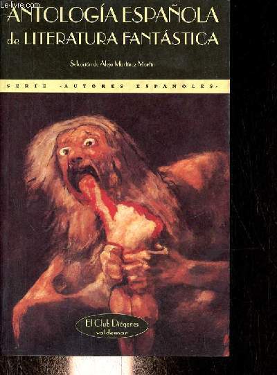 Antologia espanola de literatura fantastica - Coleccion El Club Diogenes n10.