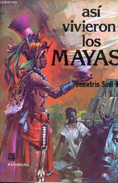 Asi vivieron los Mayas.