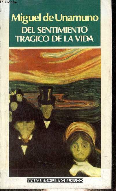 Del sentimiento tragico de la vida - Coleccion libro blanco n1511/47.