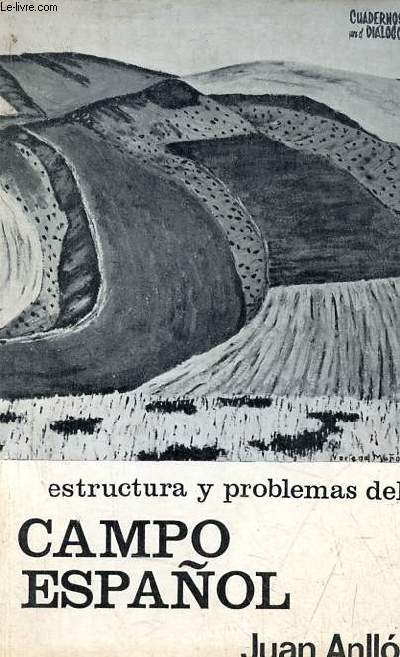 Estructura y problemas del campo espanol - segunda edicion.