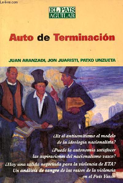 Auto de Terminacion (Raza, nacion y violencia en el Pais Vasco).