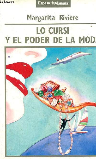 Lo cursi y el poder de la moda - Coleccion Espasa-Manana.