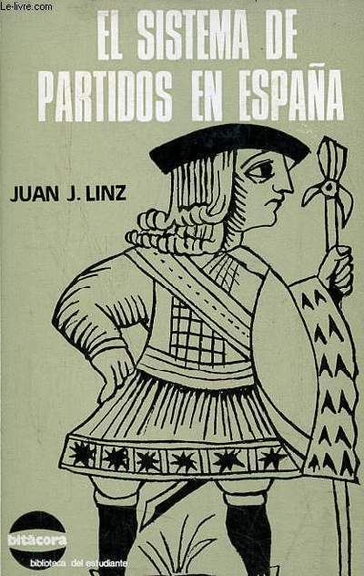 El sistema de partidos en Espana - Coleccion bitacora biblioteca del estudiante n43.