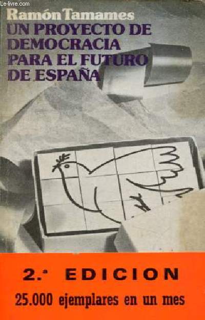 Un proyecto de democracia para el futuro de Espana - Coleccion libros de bolsillo cuadernos para el dialogo n81.