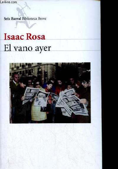 El vano ayer - Coleccion Biblioteca Breve.