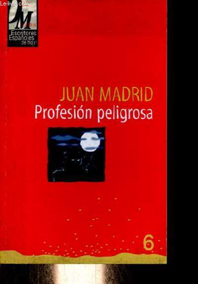 Profesion peligrosa - Coleccion Escritores Espanoles de hoy n6.