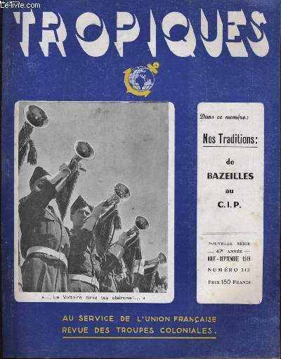 TROPIQUES revue des troupes coloniales N313
