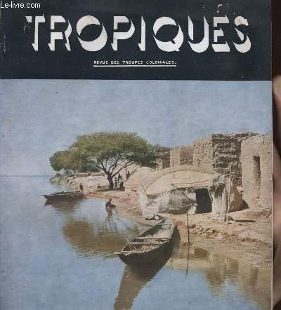 TROPIQUES revue des troupes coloniales N371