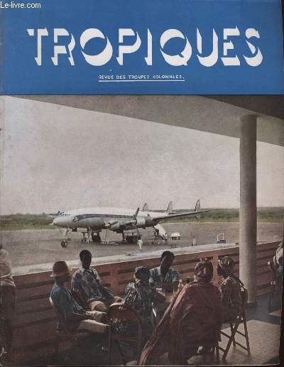 TROPIQUES revue des troupes coloniales N375